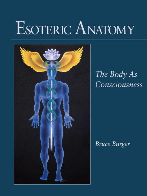Title details for Esoteric Anatomy by Bruce Burger - Available